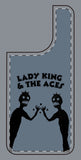 Lady King & The Aces Design Phone Covers